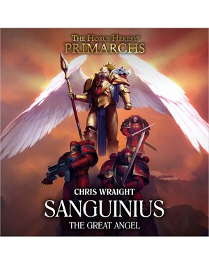 Sanguinius: The Great Angel